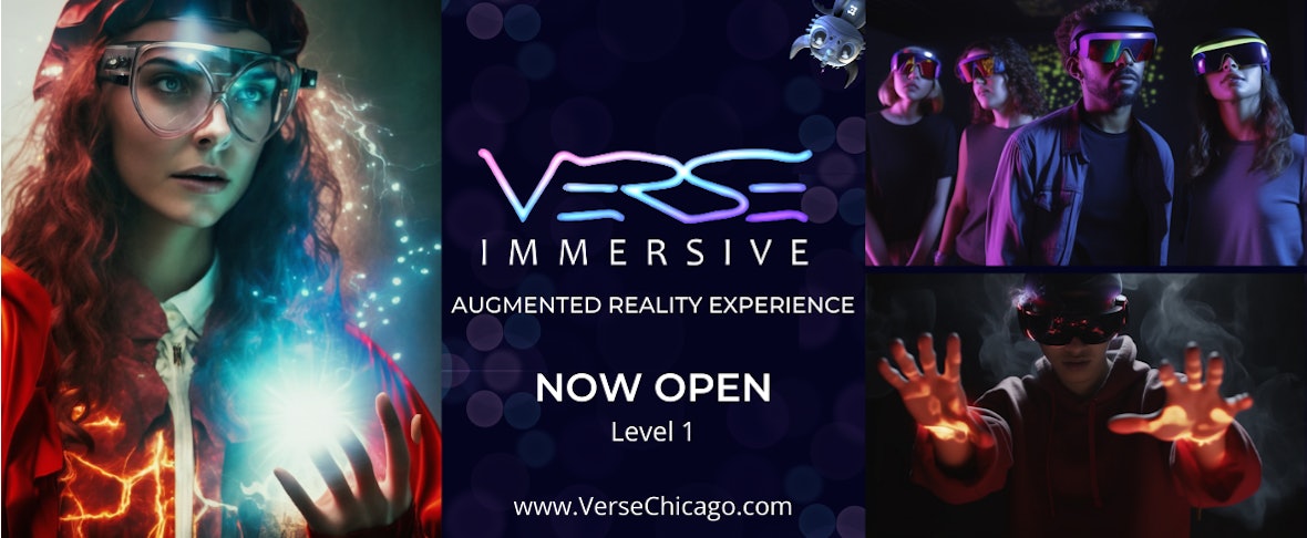 Verse Immersive Now Open!