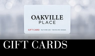 Gift cards at Oakville Place