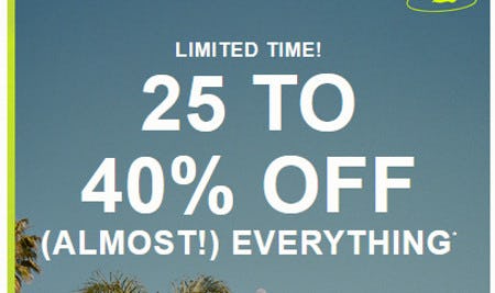 25 to 40% Off (Almost Everything) from Hollister California