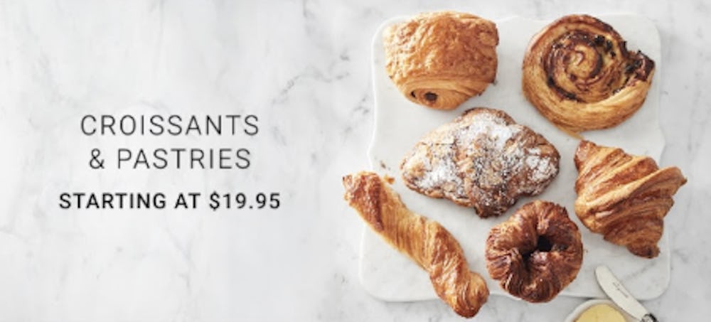 Starting at $19.95 Croissants & Pastries