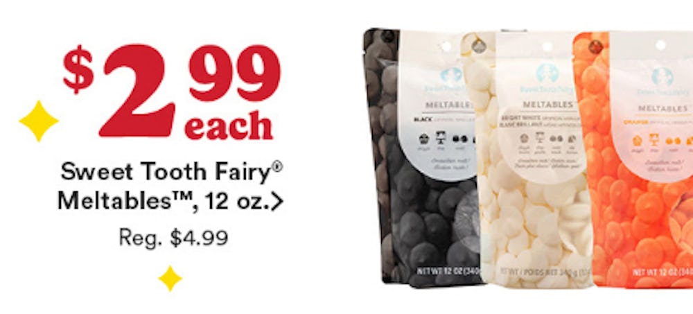 $2.99 Each Sweet Tooth Fairy Meltables™, 12 oz.