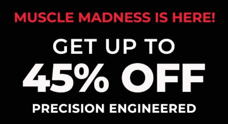 Up to 45% Off Precision Engineered