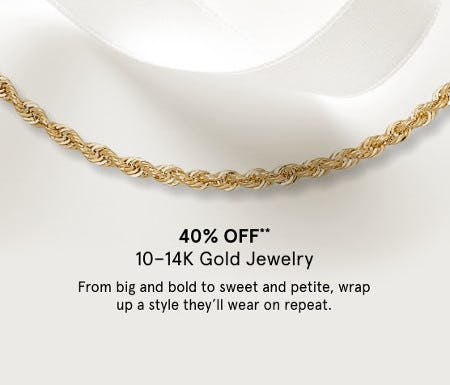 40% Off 10-14K Gold Jewelry from Kay Jewelers