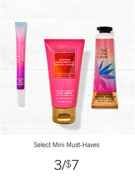 Select Mini Must-Haves 3 for $7 from Bath & Body Works