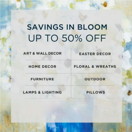Savings in Bloom Up to 50% Off from Kirkland's