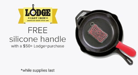Free Silicone Handle with a $50+ Lodge Purchase from Belk