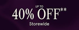 Up to 40% off Storewide