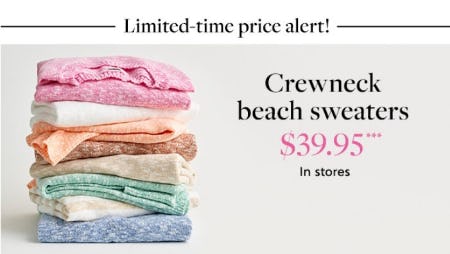 Crewneck Beach Sweaters $39.95