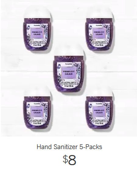 $8 Hand Sanitizer 5-Packs from Bath & Body Works