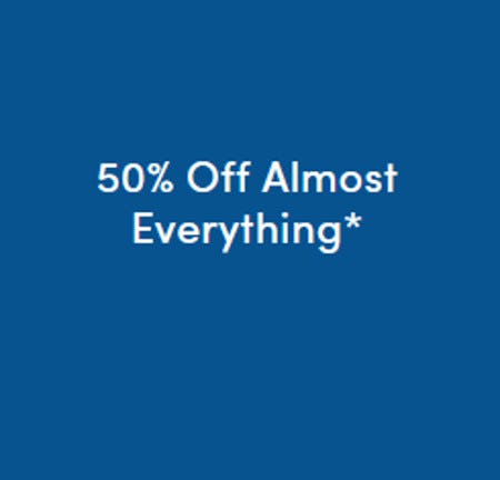 50% Off Almost Everything