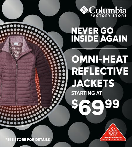 Omni-Heat Reflective Jackets starting at $69.99