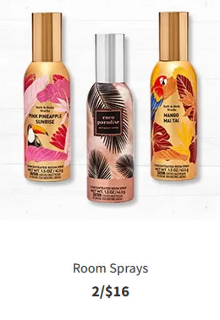 Room Sprays 2 for $16 from Bath & Body Works