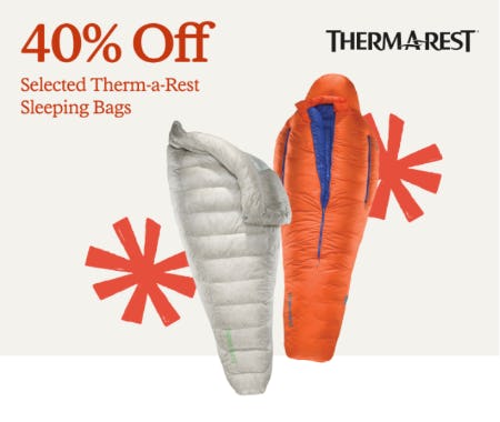 40% Off Selected Therm-a-Rest Sleeping Bags