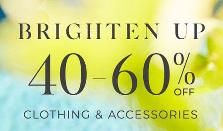 40-60% Off Clothing and Accessories