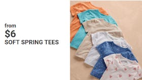 From $6 Soft Spring Tees