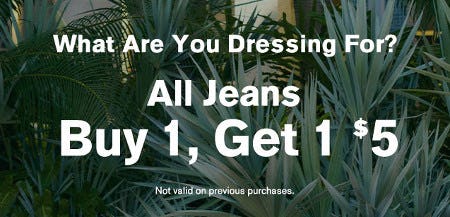 All Jeans Buy 1, Get 1 $5