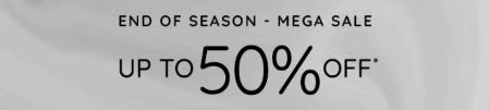 End of Season – Mega Sale up to 50% Off