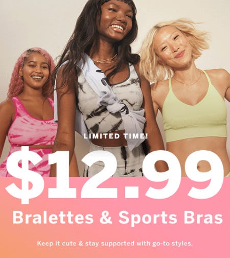 $12.99 Bralettes and Sports Bras