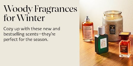 Woody Fragrances for Winter from Sephora                                 