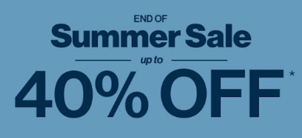 End Of Summer Sale Up to 40% Off