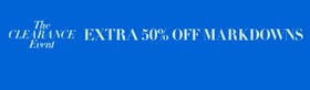 The Clearance Event: Extra 50% Off Markdowns