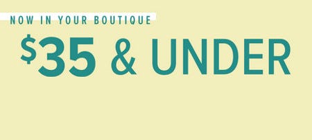 Select Full Priced Items Now $35 and Under