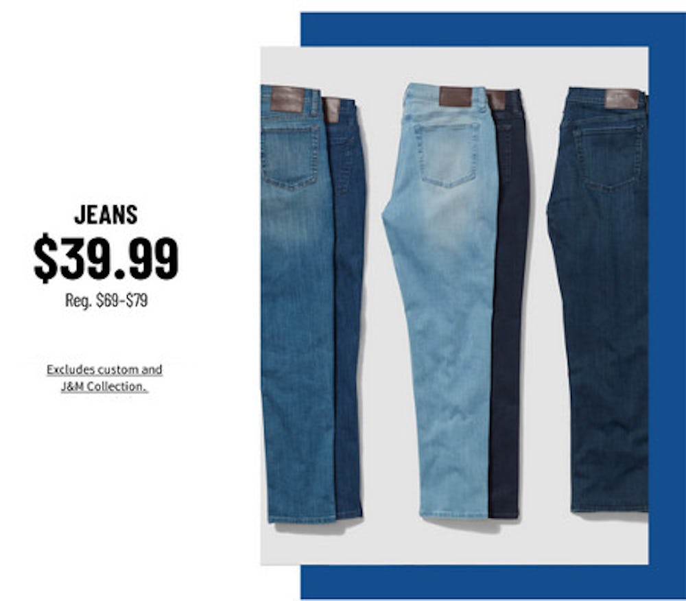 Jeans $39.99