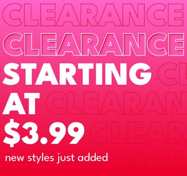 Clearance Starting at $3.99