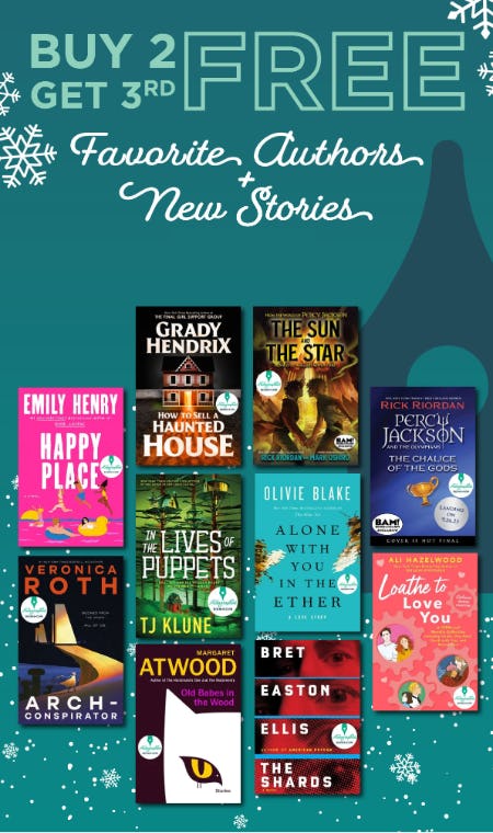 Buy 2 Get 3rd Free Favorite Authors + New Stories from Books-A-Million