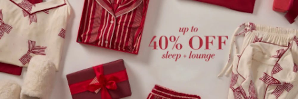 Up to 40% Off Sleep + Lounge