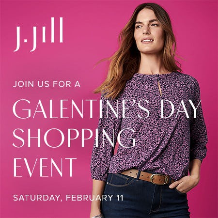GALENTINE’S DAY SHOPPING EVENT from J.Jill