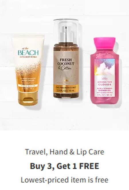Travel, Hand and Lip Care Buy 3, Get 1 Free from Bath & Body Works