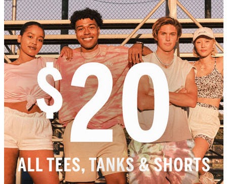 $20 All Tees, Tanks and Shorts