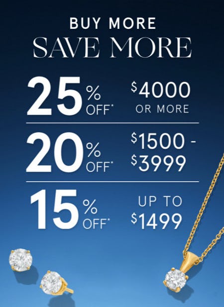 Buy More, Save More from Zales The Diamond Store