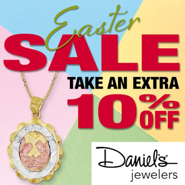 Daniel's Jewelers Easter Sale