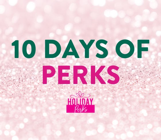 10 days of perks