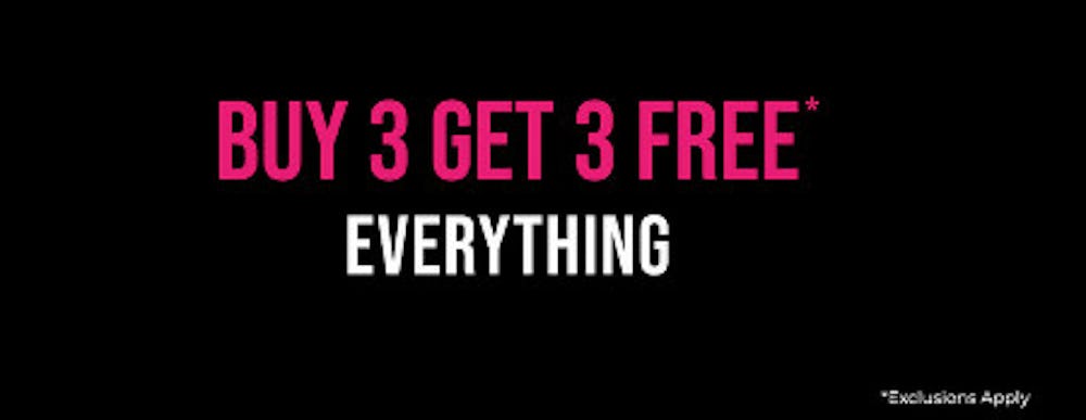 Buy 3, Get 3 Free Everything