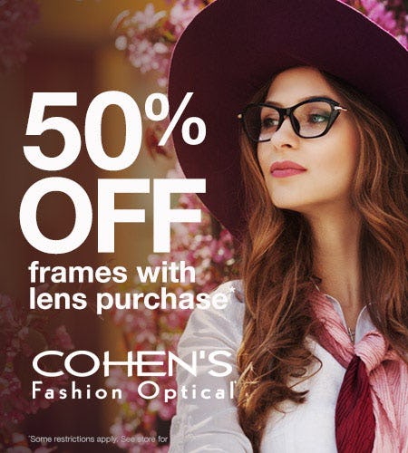 50% OFF FRAMES SALE from Cohen's Fashion Optical