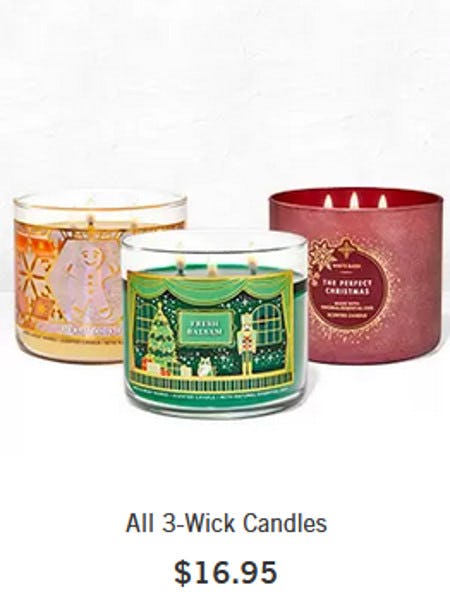 All 3-Wick Candles $16.95 from Bath & Body Works