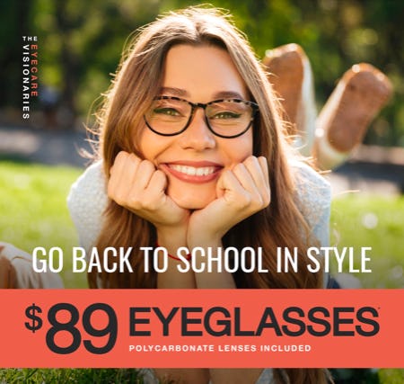 BACK TO SCHOOL SALE! $89 EYEGLASSES WITH POLYCARBONATE LENSES from Cohen's Fashion Optical