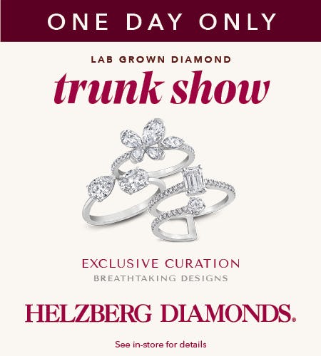Lab Grown Diamond Trunk Show- December 15th from Helzberg Diamonds