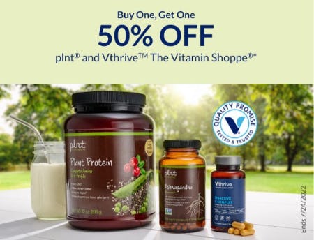 BOGO 50% Off plnt and Vthrive The Vitamin Shoppe