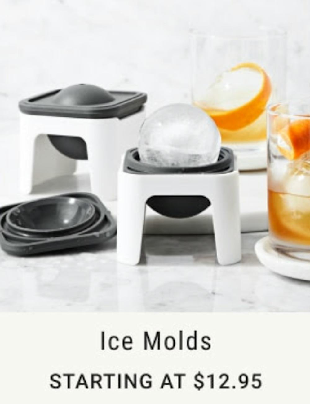 Starting at $12.95 Ice Molds