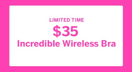 $35 Incredible Wireless Bra