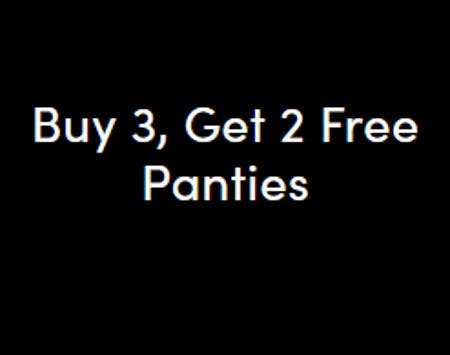 Buy 3, Get 2 Free Panties