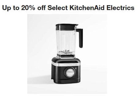 Up to 20% Off Select KitchenAid Electrics from Crate & Barrel