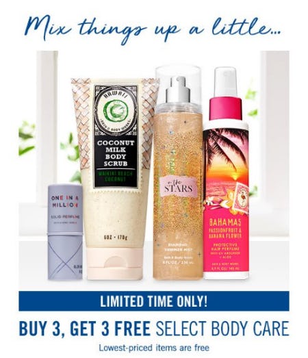 Buy 3, Get 3 Free Select Body Care from Bath & Body Works
