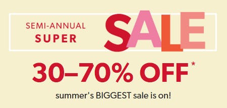 Semi-Annual Super Sale: 30-70% Off