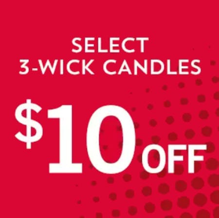 $10 Off Select 3-Wick Candles