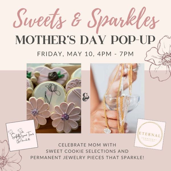 Mother's Day Pop-Up May 10, 4-7pm